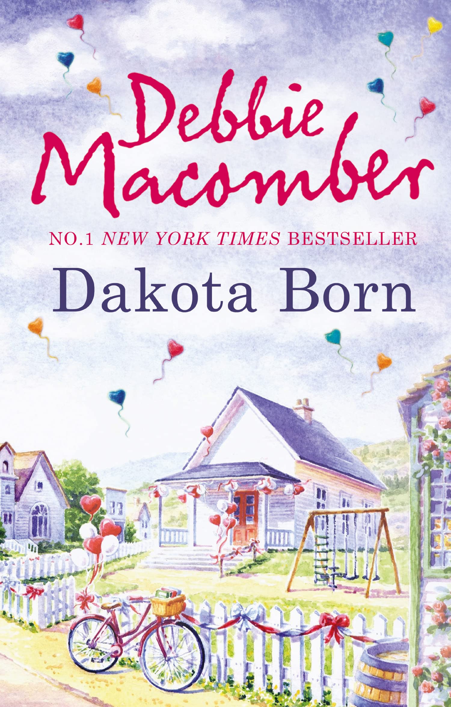 DAKOTA BORN: A Heartwarming Small Town Romance About Coming Home and Starting Over: Book 1 (The Dakota Series)