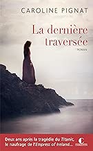 Download La dernière traversée (POCHE) PDF