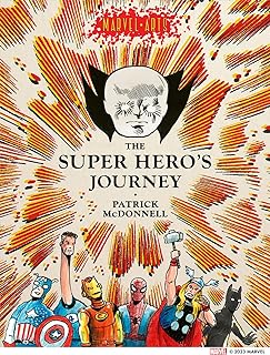 The Super Hero’s Journey (Marvel Arts)