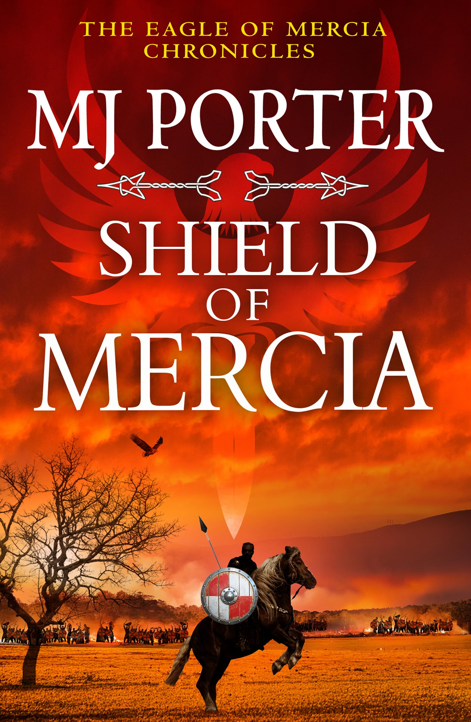 Shield of Mercia: The Epic Dark Ages Historical Adventure of War, Honour and Destiny (The Eagle of Mercia Chronicles, 8)