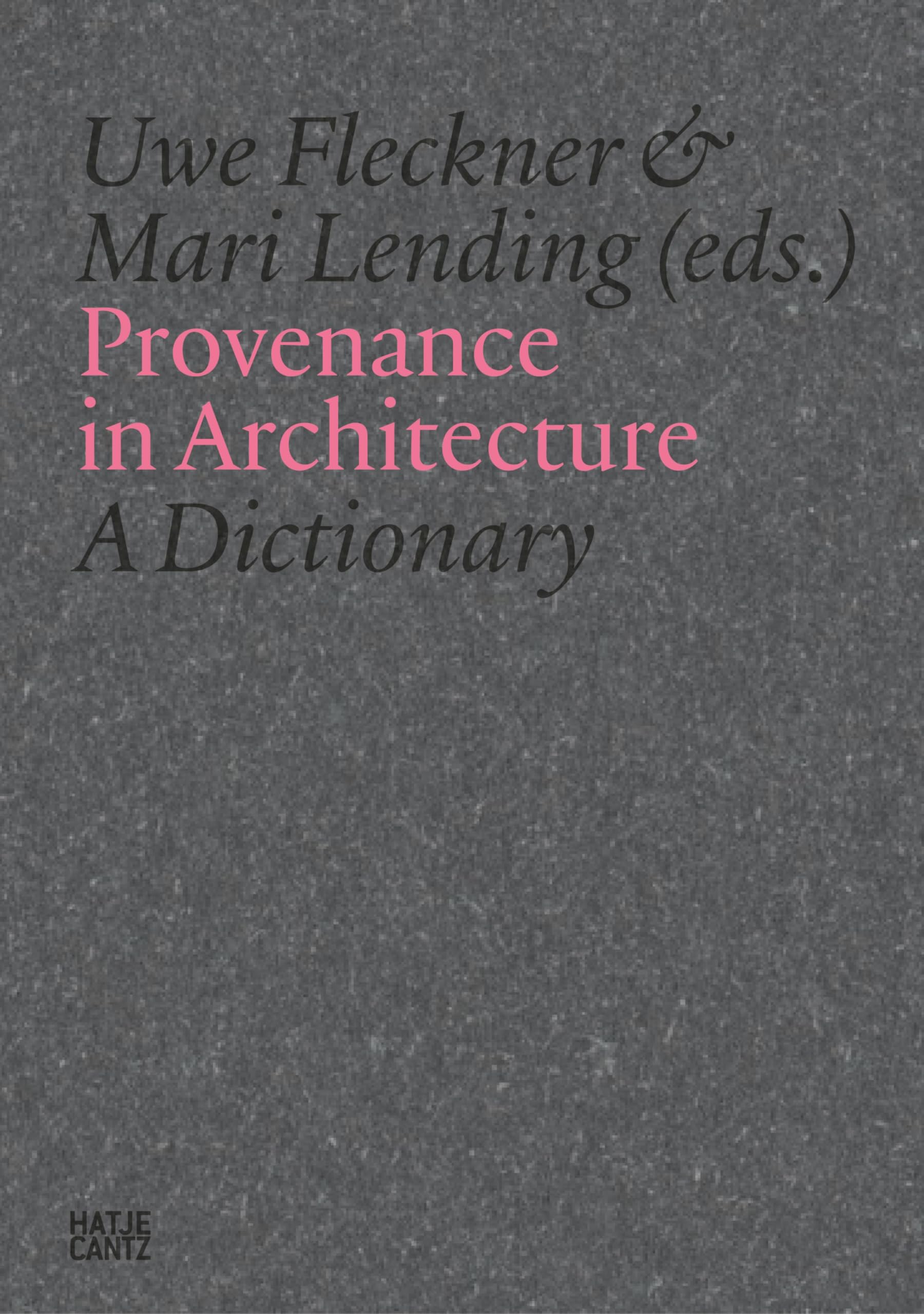 Provenance in Architecture: A Dictionary