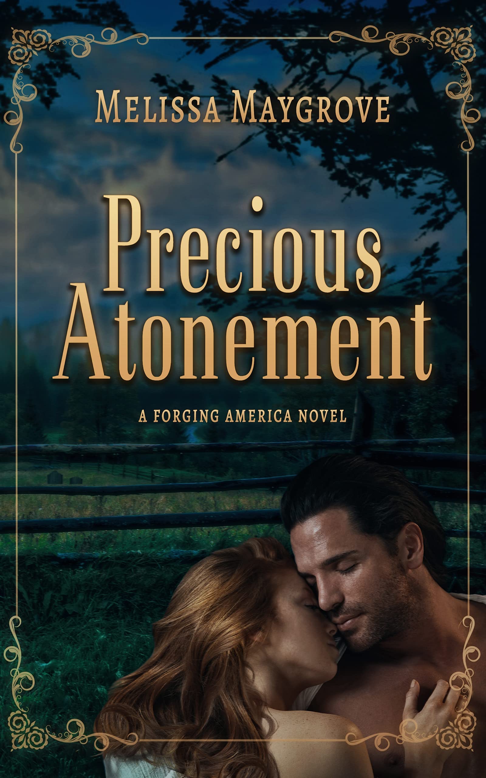Precious Atonement: A Companion Novel to Come Back (Forging America Book 2)