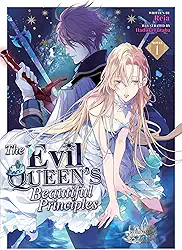 The Evil Queen's Beautiful Principles (Light Novel) Vol. 1