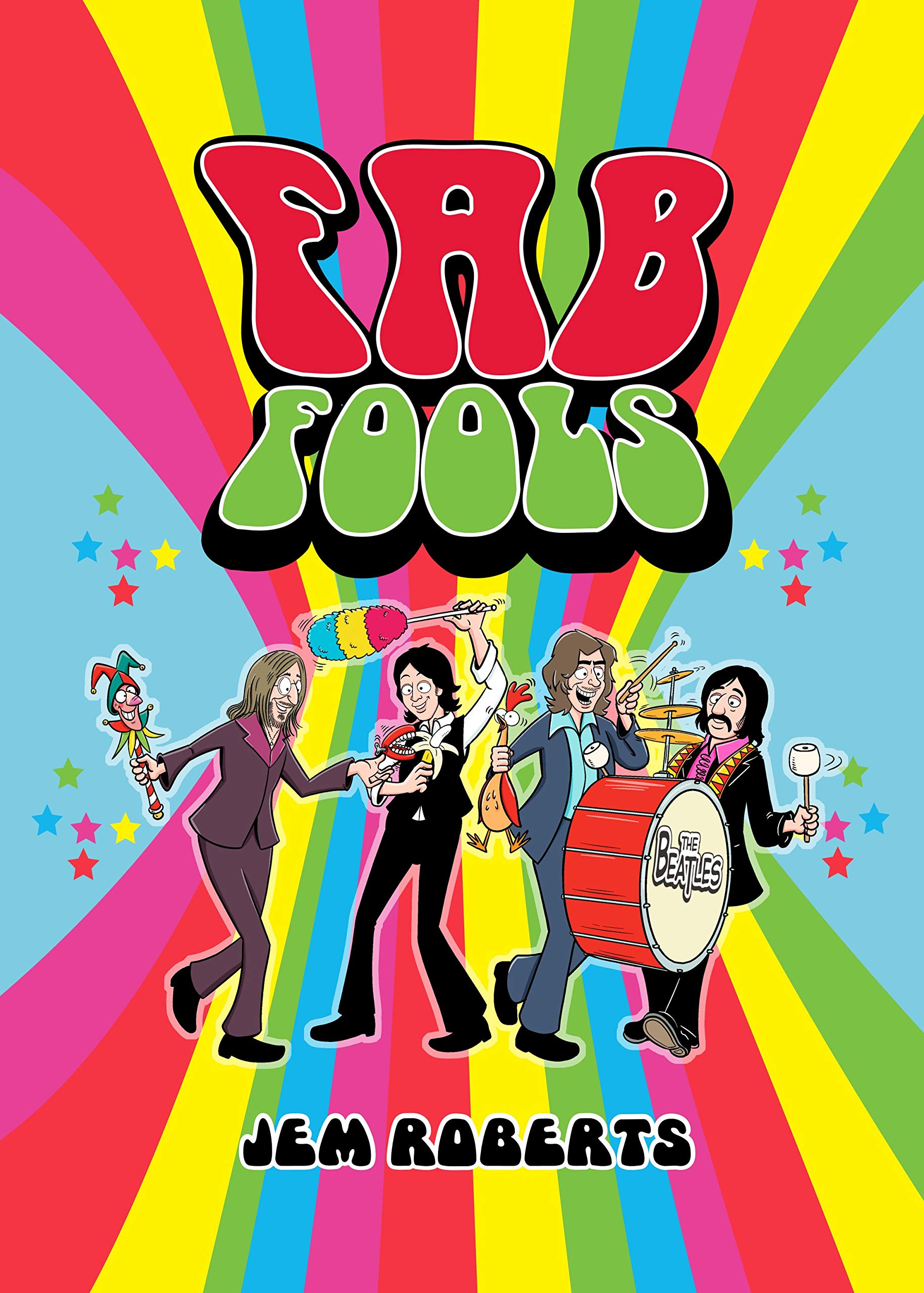 Fab Fools: The Last Ever Untold Beatles Story