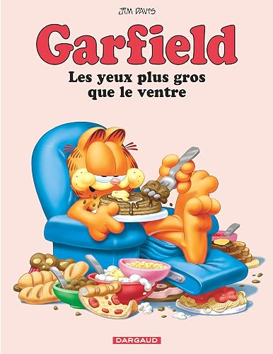 Garfield - Les Yeux plus gros que le ventre