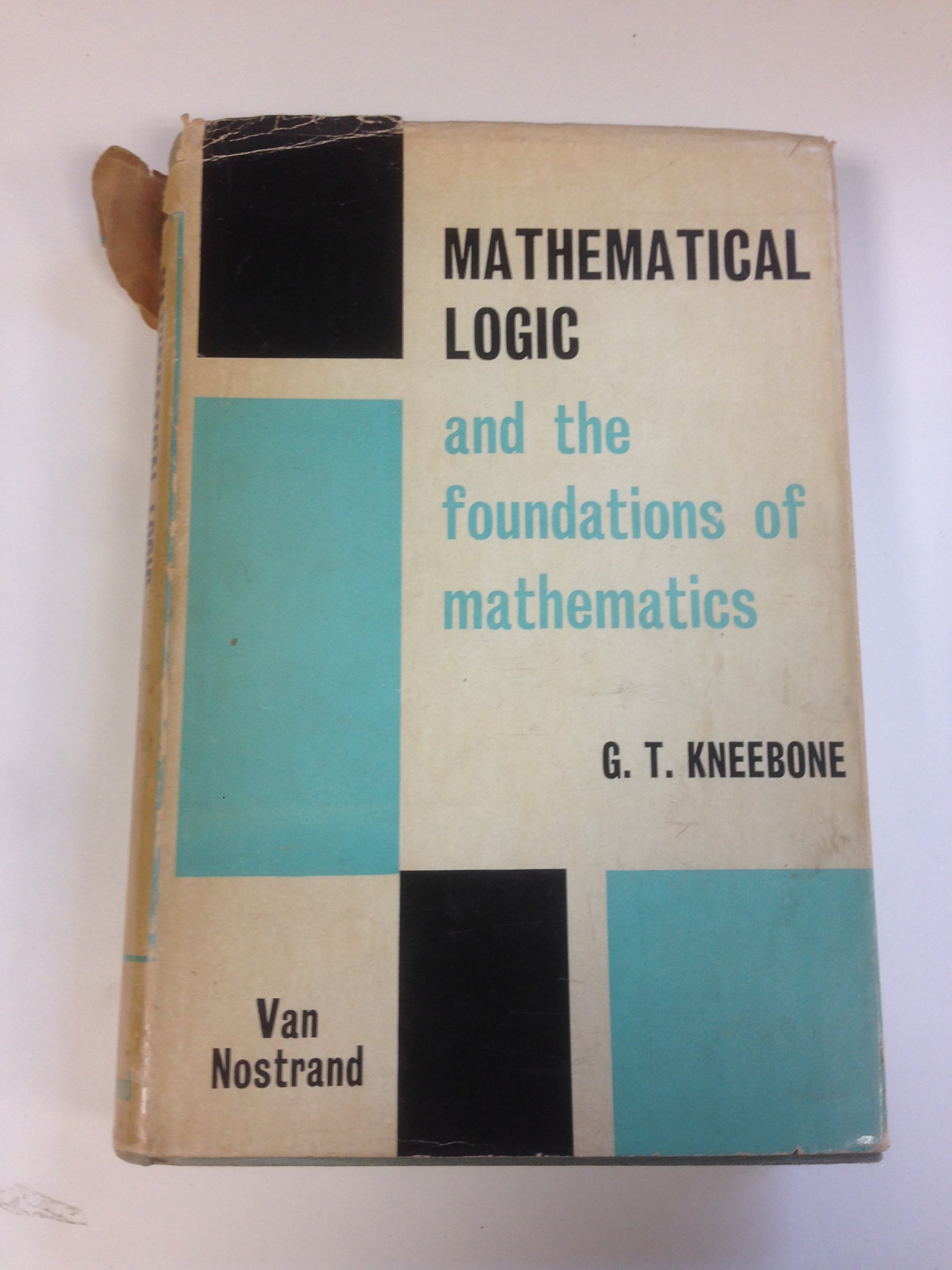 Buy Mathematical Logic and the Foundations of Mathematics — BookShops.in
