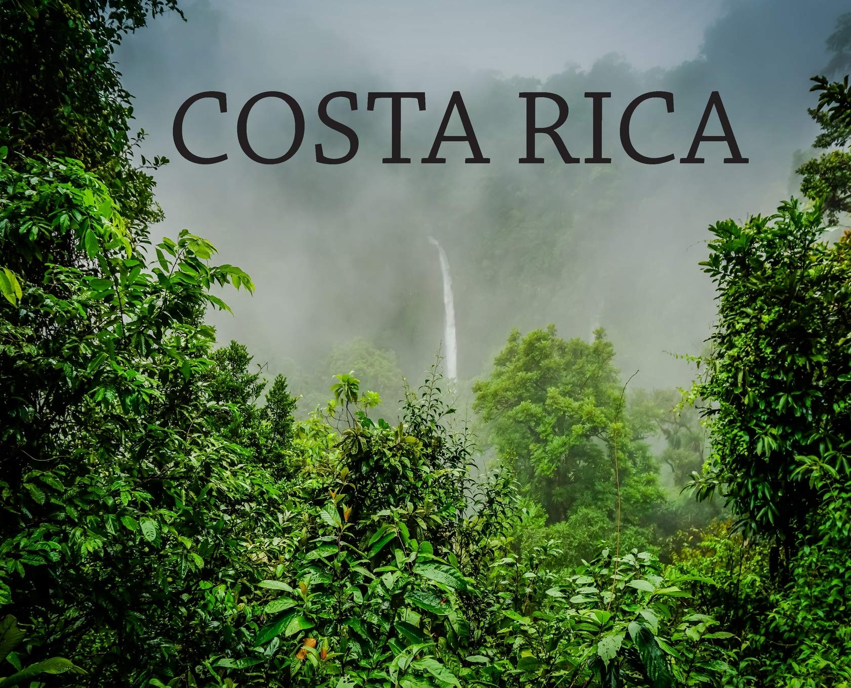 Costa Rica: Travel Book on Costa Rica: 8 (Wanderlust)