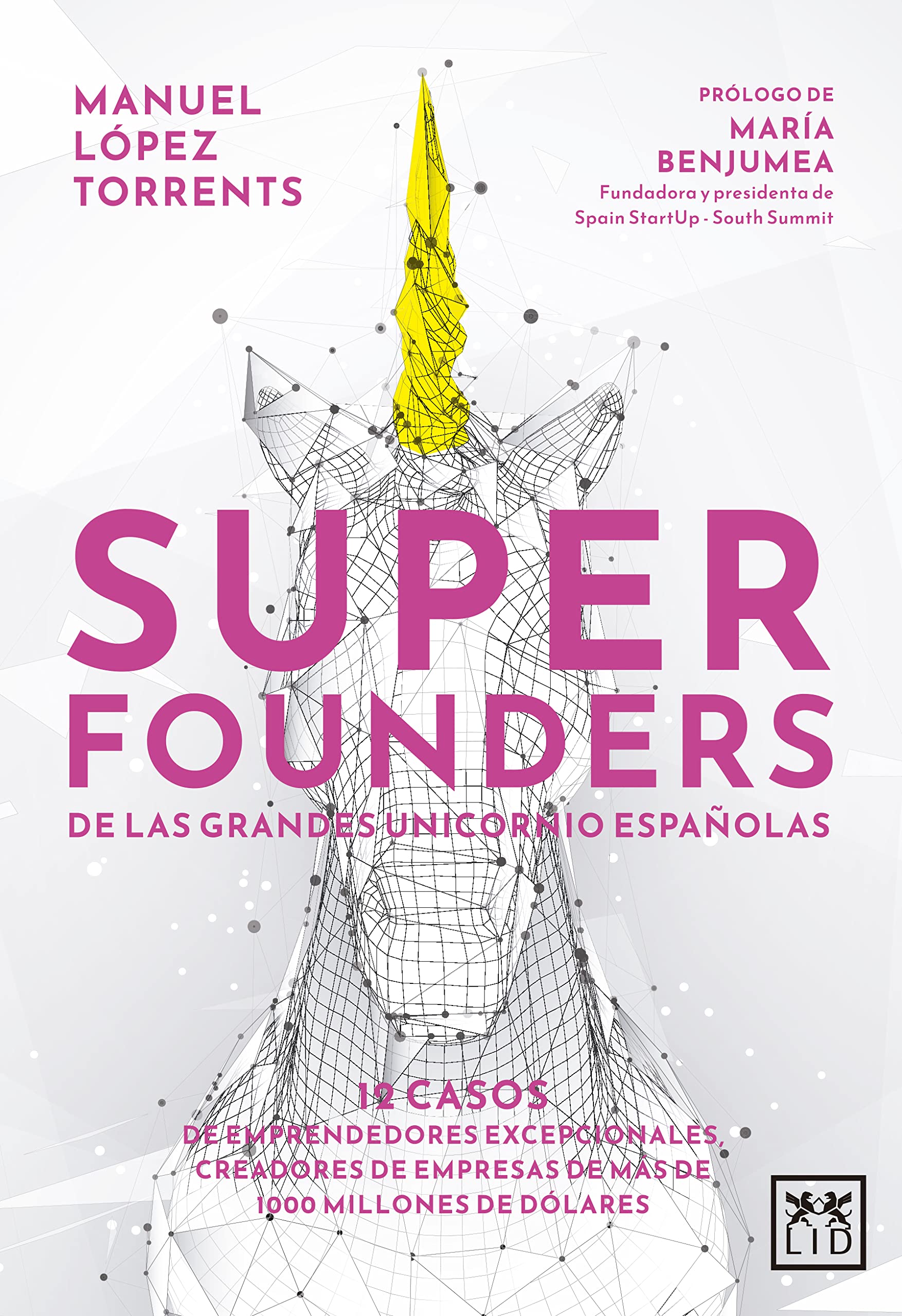 Superfounders de las grandes unicornio españolas Guide Entrepreneuriat