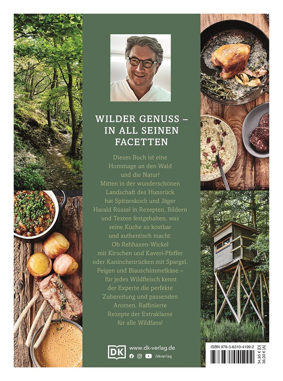 Wild – Wald – Genuss: Rezepte, Geschichten, Wissen. Vom Kochen und Jagen