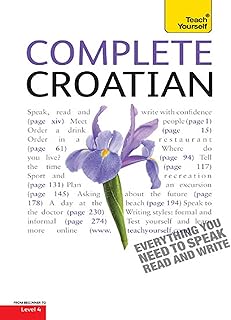 Complete Croatian Beginner to Intermediate Course: Learn to read, write, speak and understand a new language with Teach Yourself