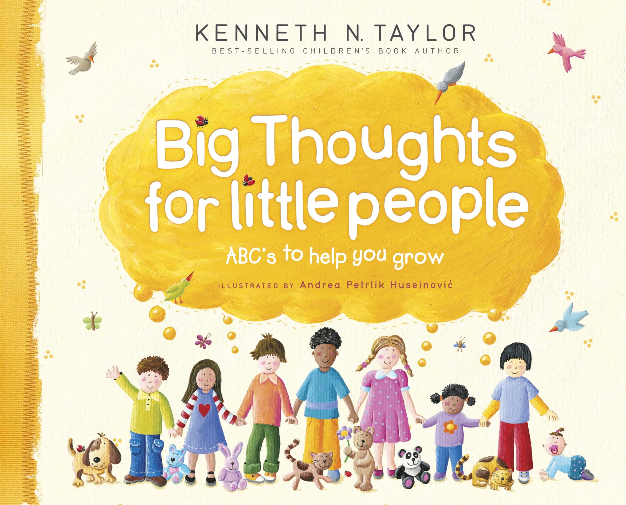 Big Thoughts For Little People: Abc's to Help You Grow Hardcover โ Picture Book, 21 Oct. 2009
