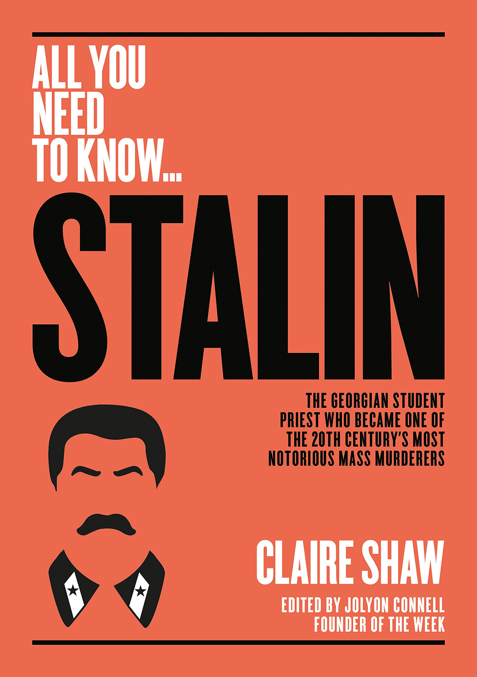 All You Need To Know … Stalin
