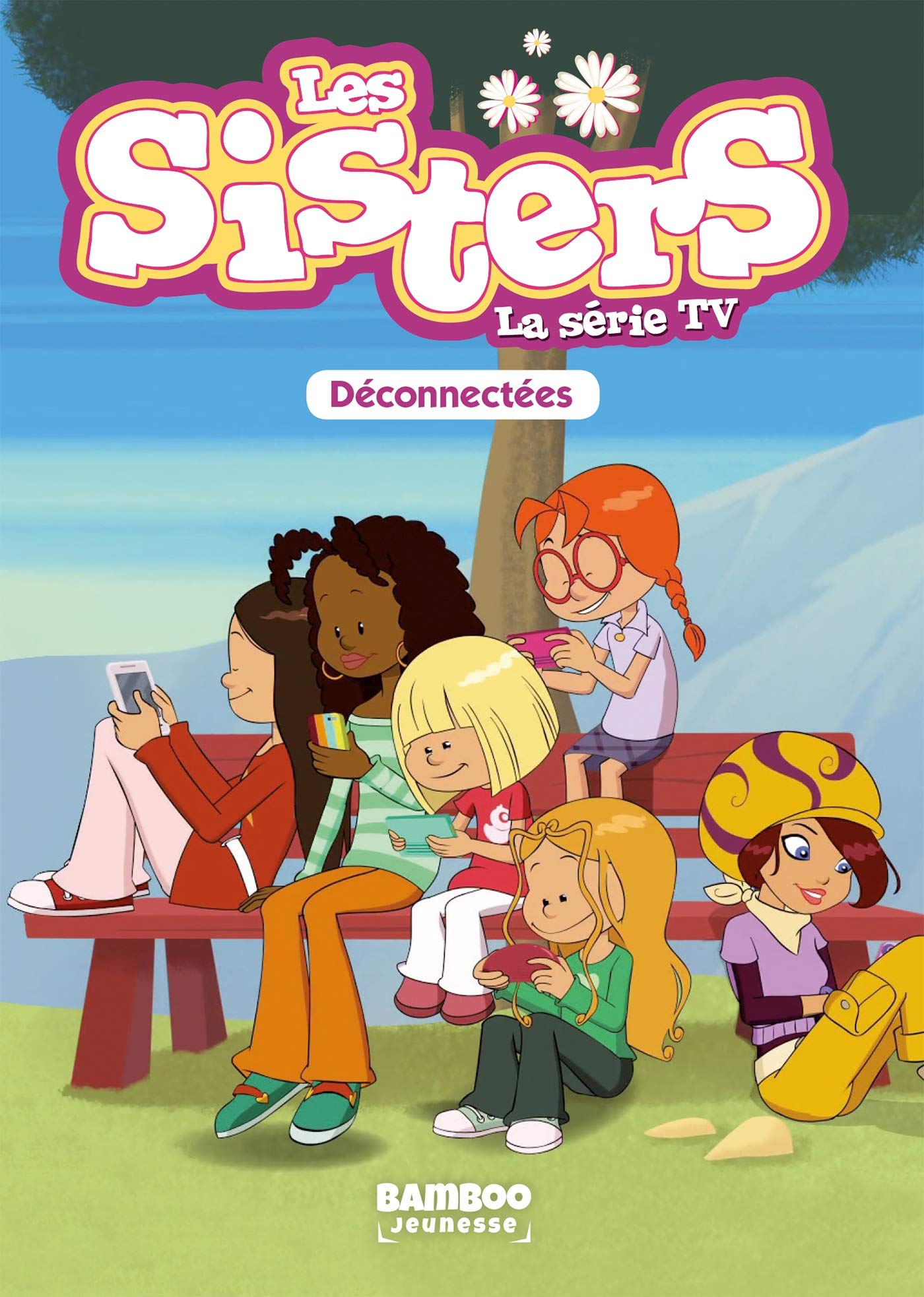 Les sisters - La série TV - Nº 18: Déconnectées