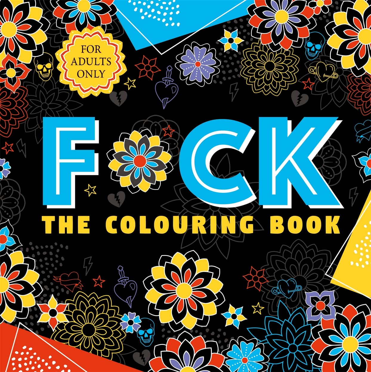 F*ck the Colouring Book (Swear Word Colouring)