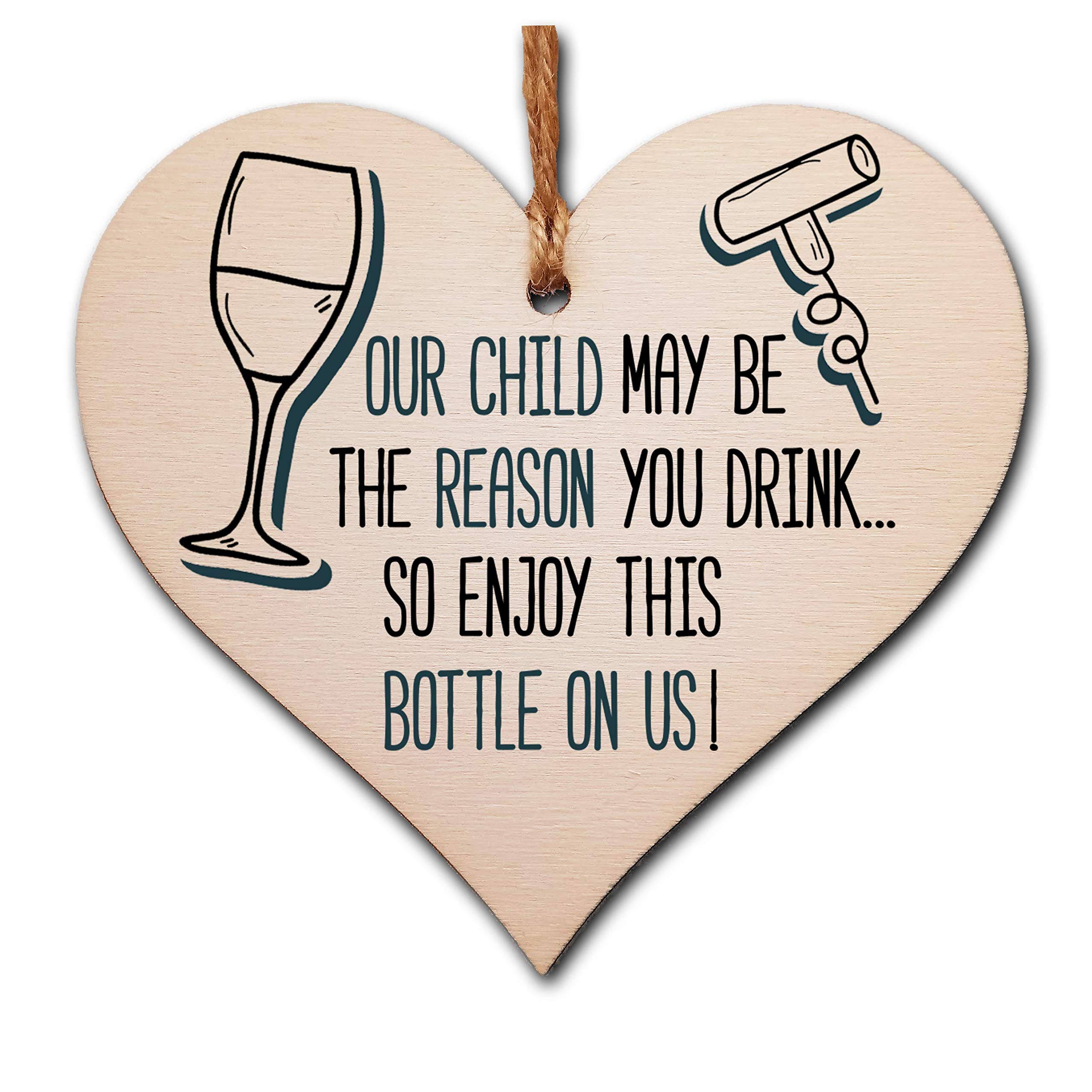 The Plum Penguin Wooden, Dark Text Handmade Wooden Hanging Heart Plaque Gift Our Child May Be The Reason You Drink Novelty Fun Alcohol Thank You Present Card Alternative Bottle Tag