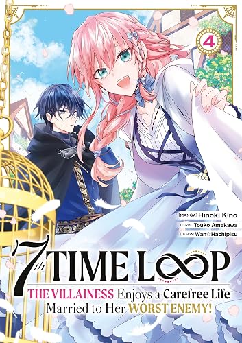 7th Time Loop: The Villainess Enjoys a Carefree Life - Tome 4