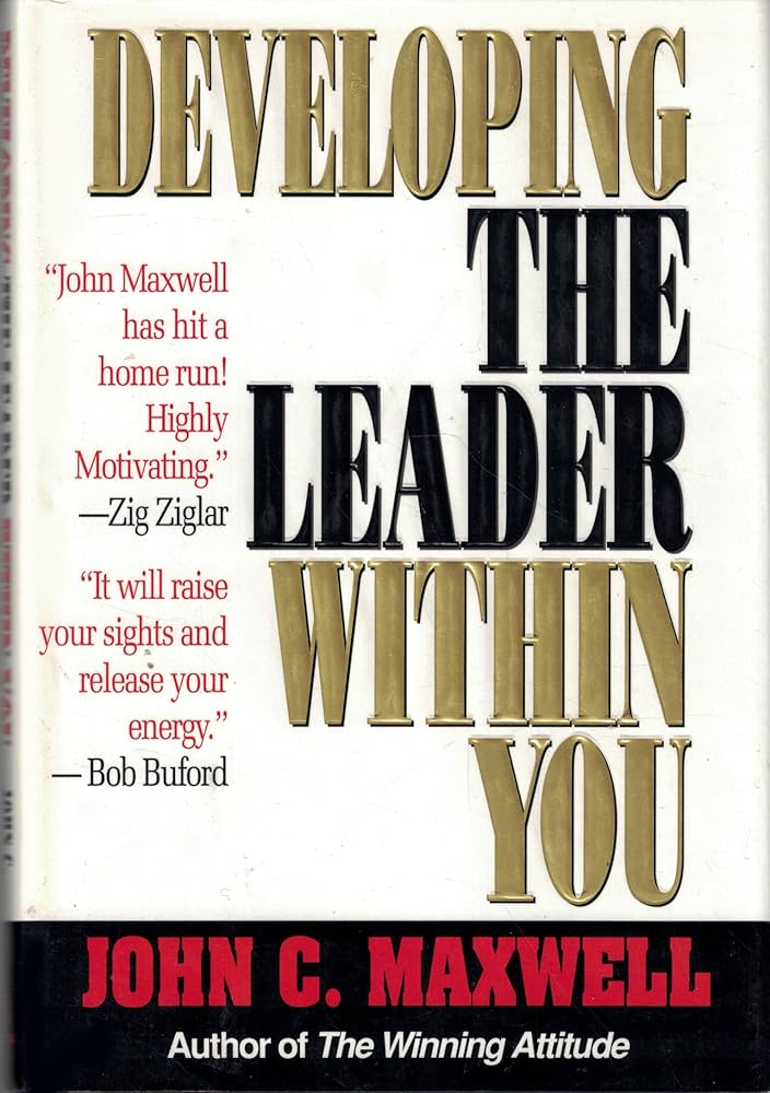 Review Buku: Developing the Leader Within You, John C. Maxwell - Pengantar Buku Developing the Leader Within You