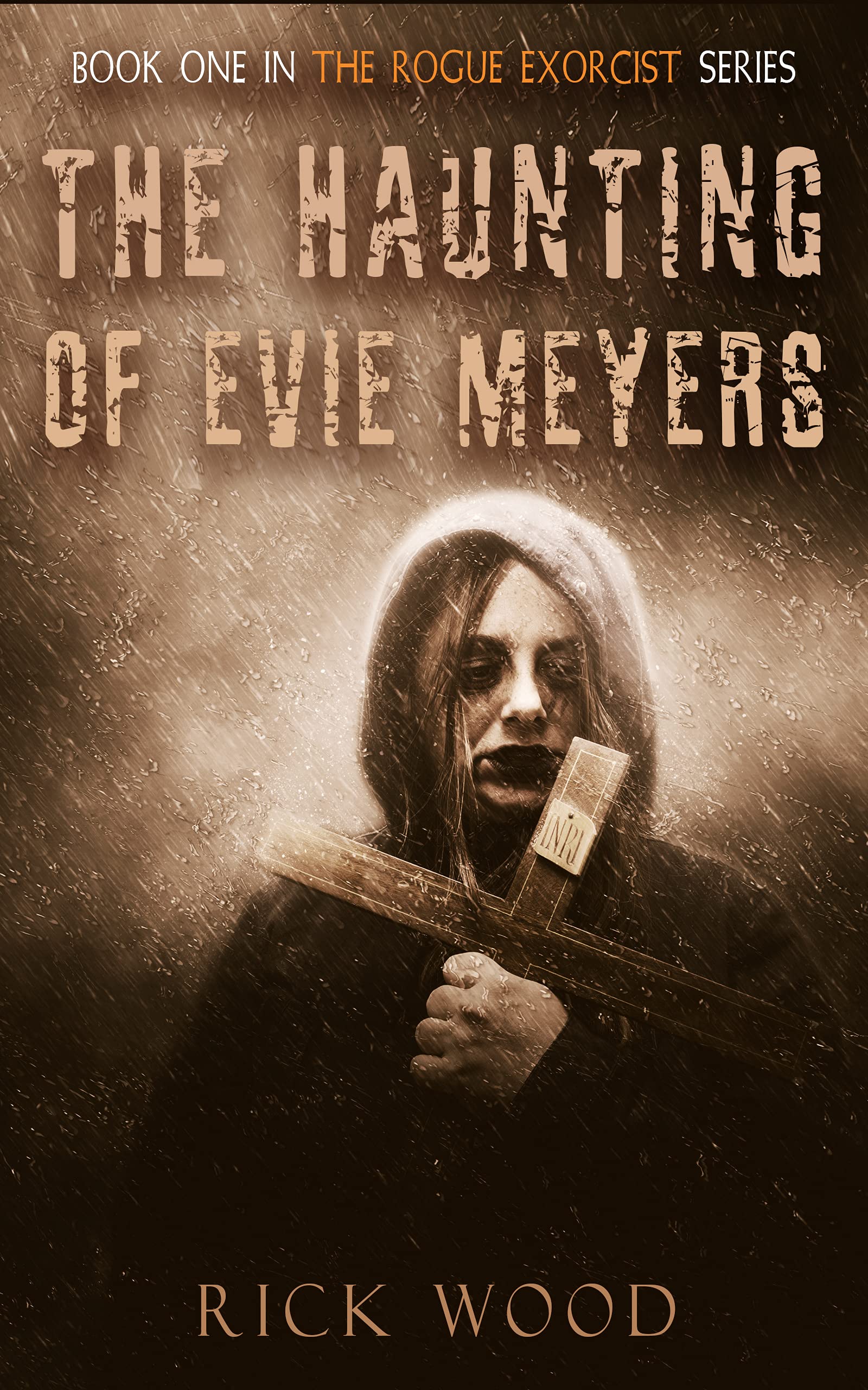 The Haunting of Evie Meyers: 1 (The Rogue Exorcist)