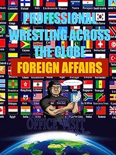 Foreign Affairs in Wrestling
