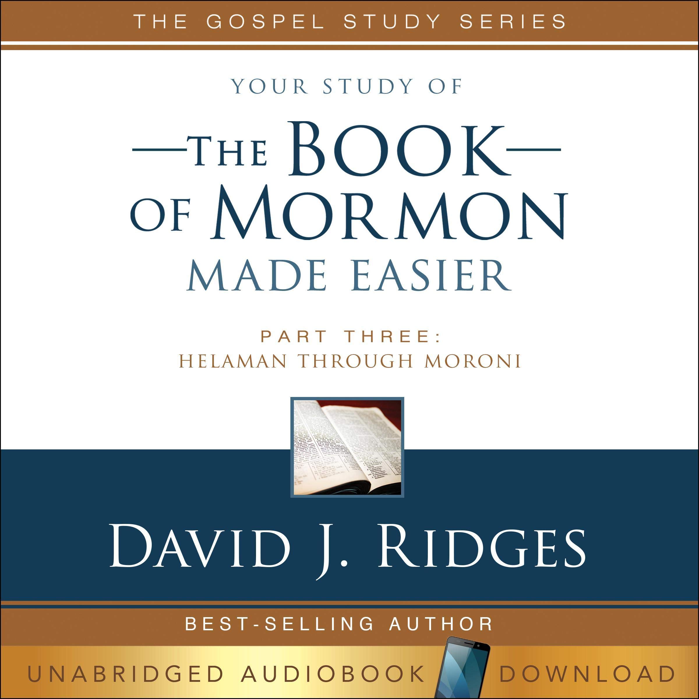 The Book of Mormon Made Easier: Part 3