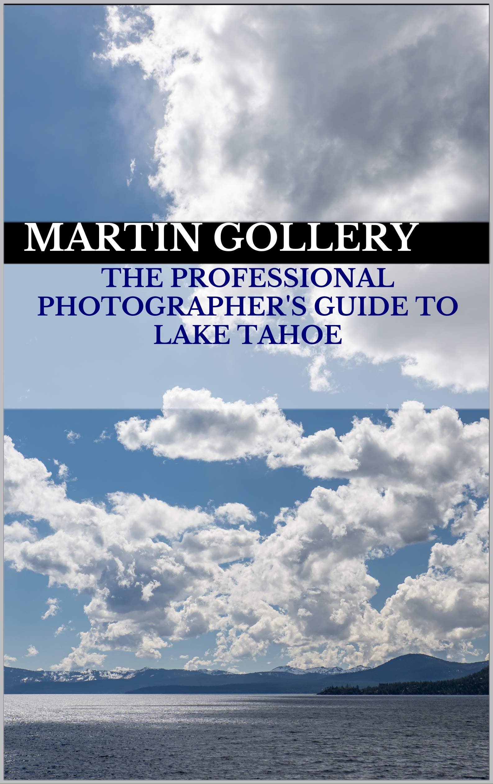 Lake Tahoe professional photographer's guide livre photo paysage anglais