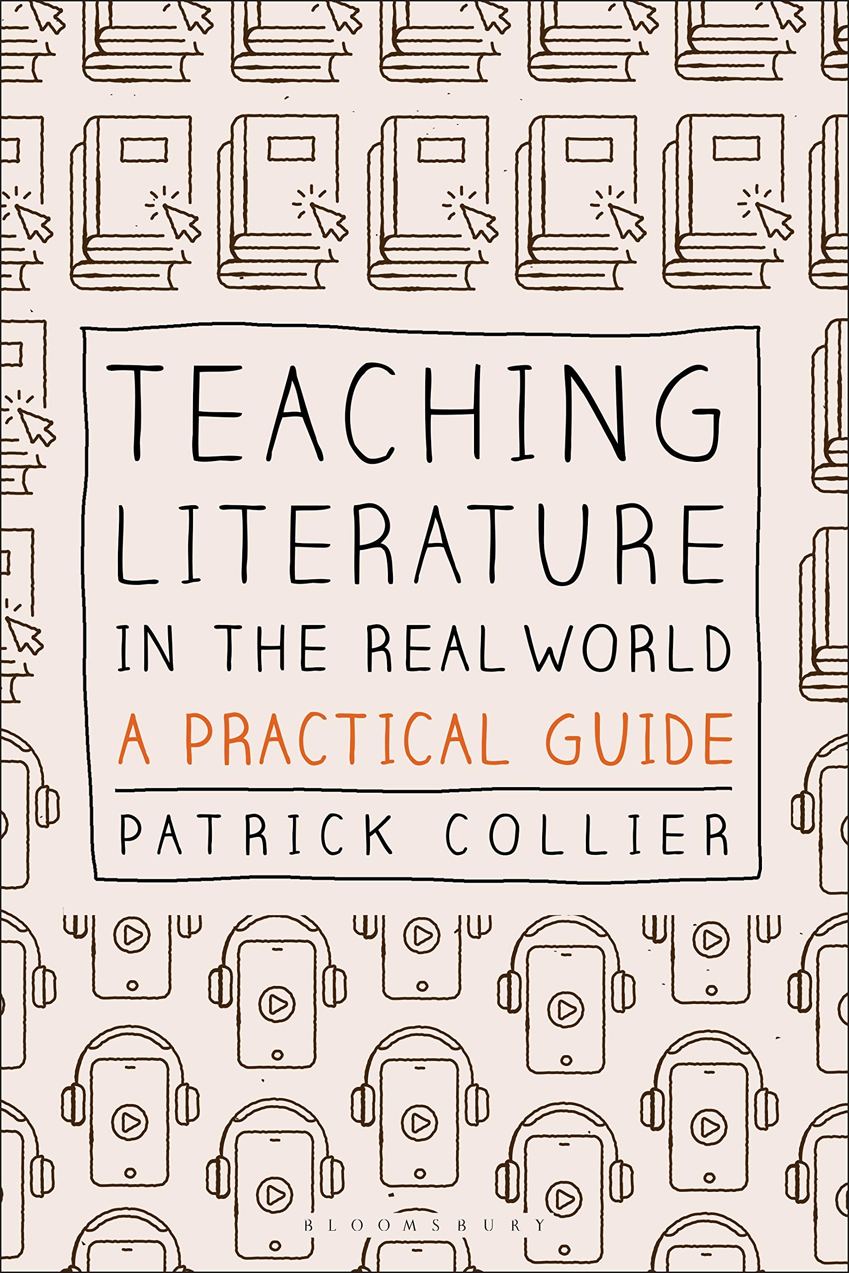 Teaching Literature in the Real World: A Practical Guide.by Collier New**