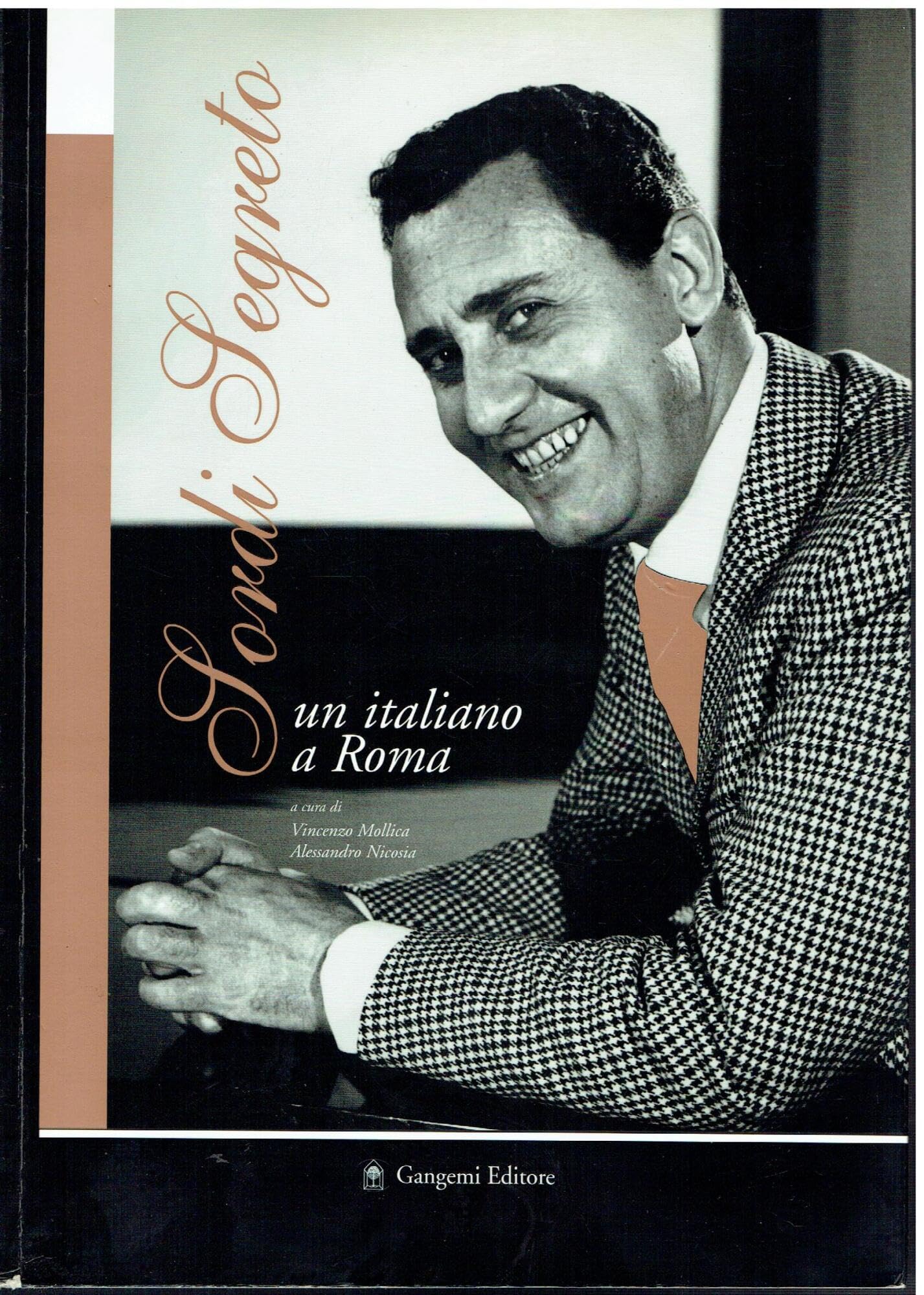 Sordi Segreto. Un Italiano A Roma. Catalogo Della Mostra (Roma, 10 Luglio-18 Settembre, 2004) - 4