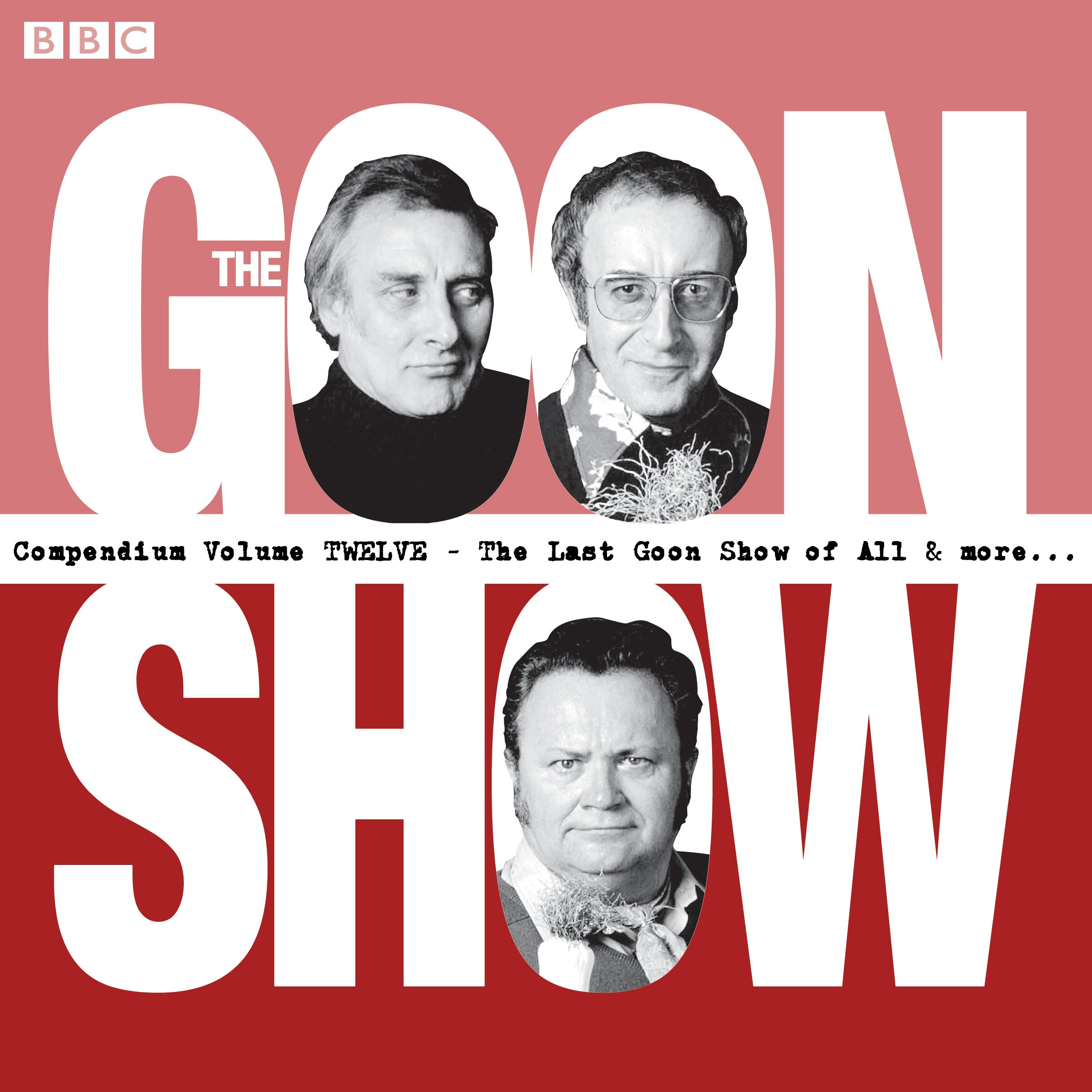 Cover art for The Goon Show Compendium Volume 12: The Last Goon Show of All &amp; More