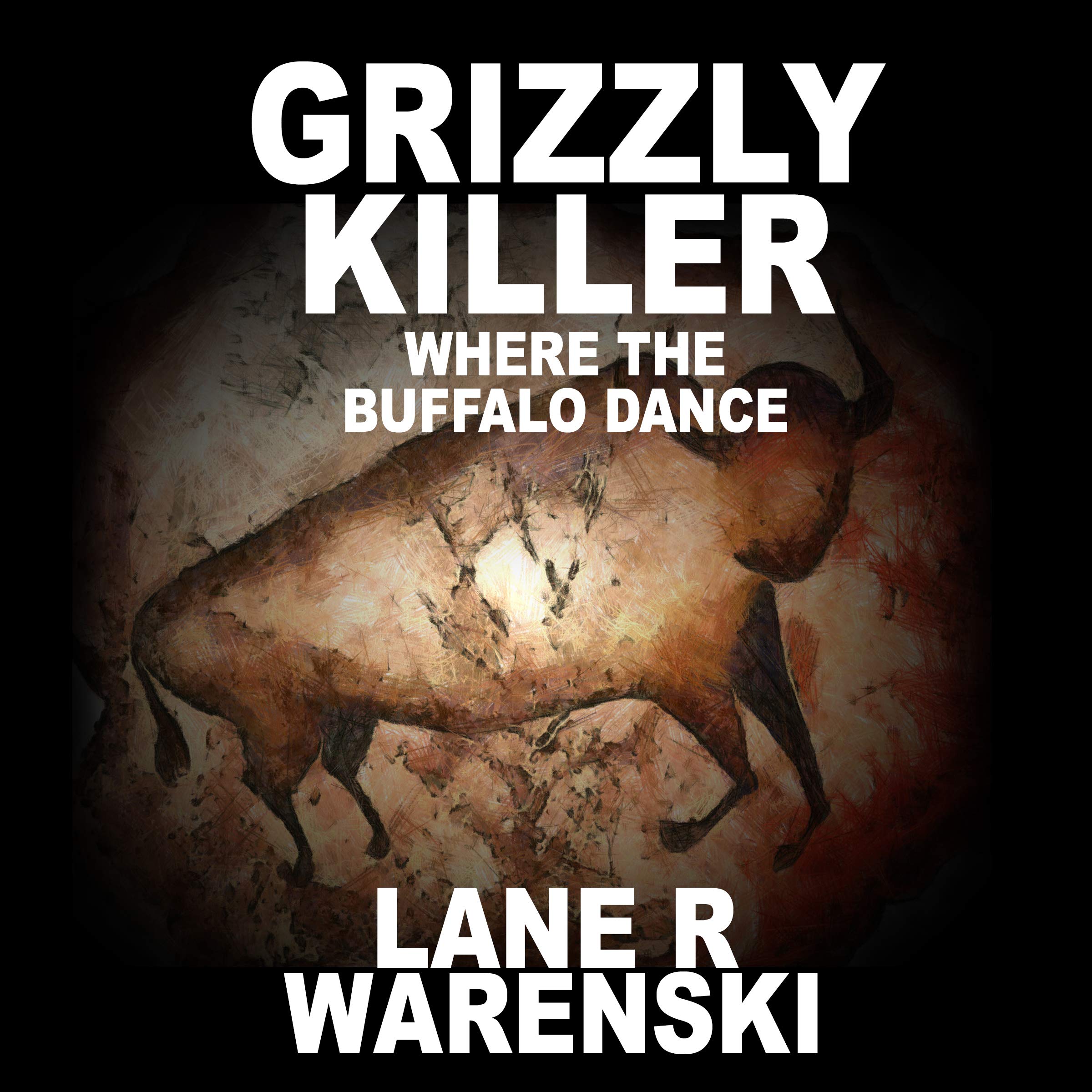 Cover art for Grizzly Killer: Where the Buffalo Dance
