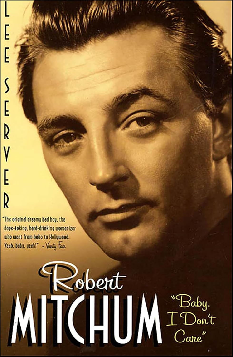 Robert Mitchum: "Baby I Don't Care"