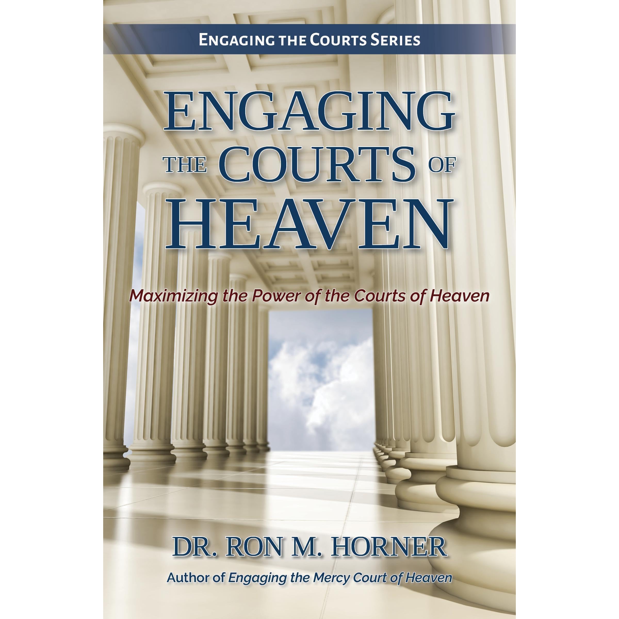 Engaging the Courts of Heaven
