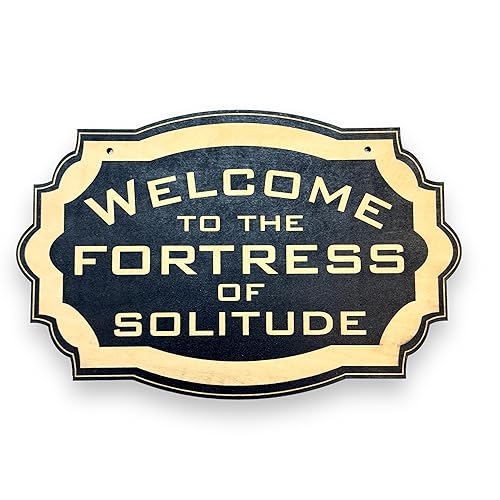 Sign - BLACK - Welcome to the Fortress of Solitude 6x9 Inches