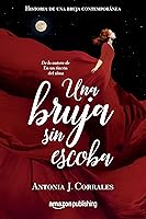Una bruja sin escoba (Historia de una bruja contemporánea nº 1)