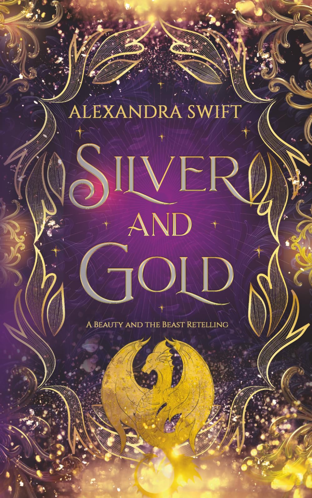 Silver and Gold: A Beauty and the Beast Retelling: 1 (Fairytales after Midnight)