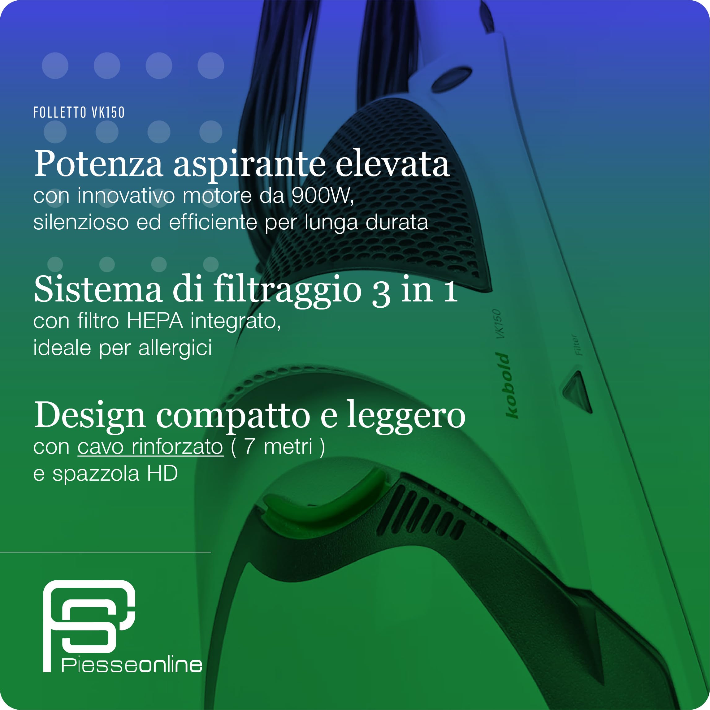 Aspirapolvere VK150 Folletto - 900W di Potenza con Spazzola HD50 Integrata - Filtri HEPA - Cavo Rinforzato di 7m - Pulizia Efficace su Ogni Superficie (Solo scopa elettrica)