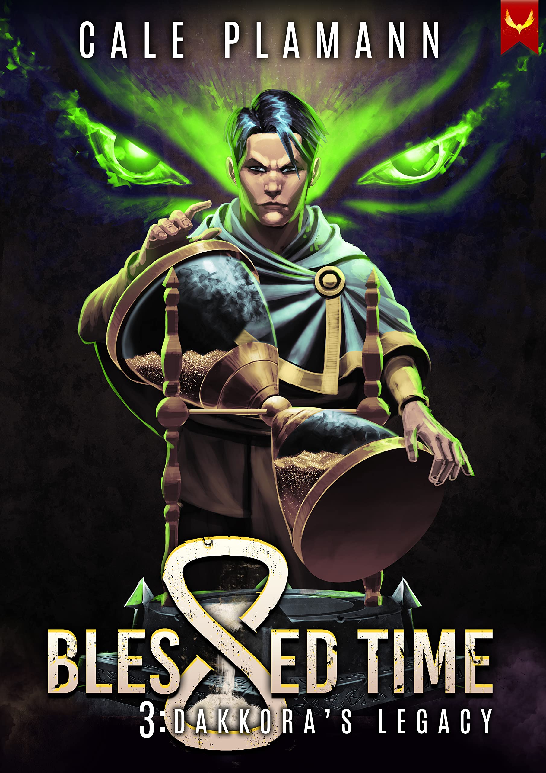 Blessed Time 3: Dakkora's Legacy: A LitRPG Adventure