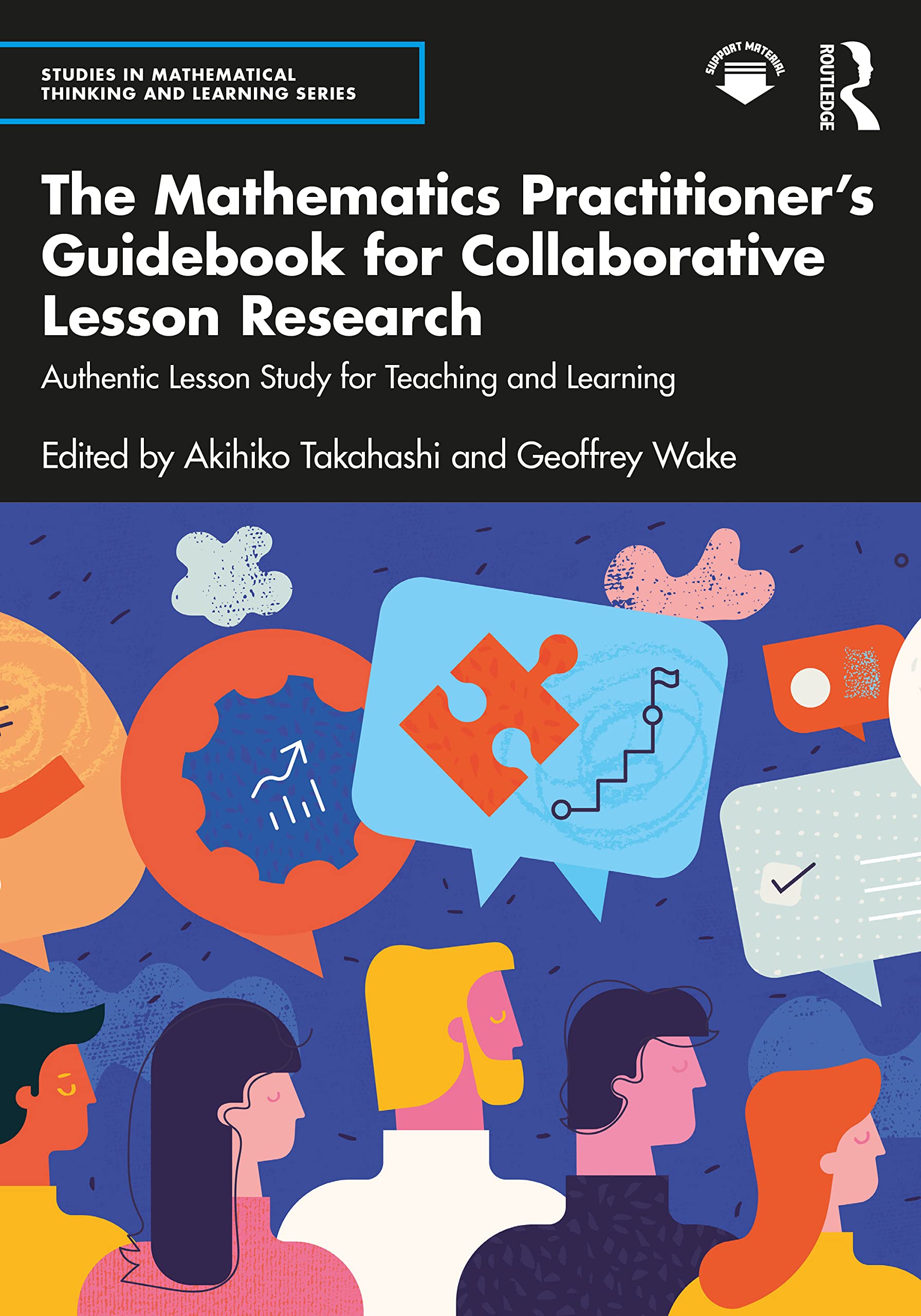The Mathematics Practitioner's Guidebook for Collaborative Lesson Research (Studies in Mathematical Thinking and Learning Series)