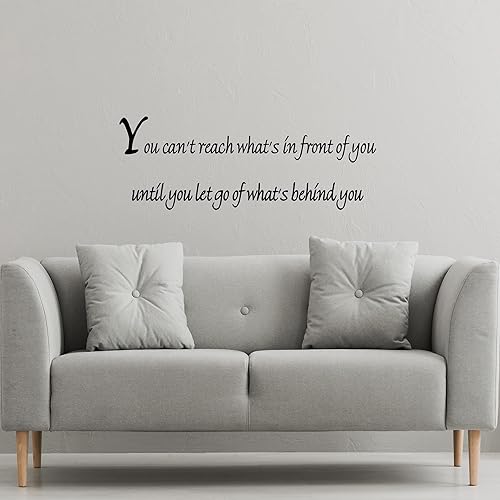 Miniatura 2 de Calcomanía inspiradora con texto en inglés «You Can't Reach What's in Front of You Until You Let Go of What's Behind You»