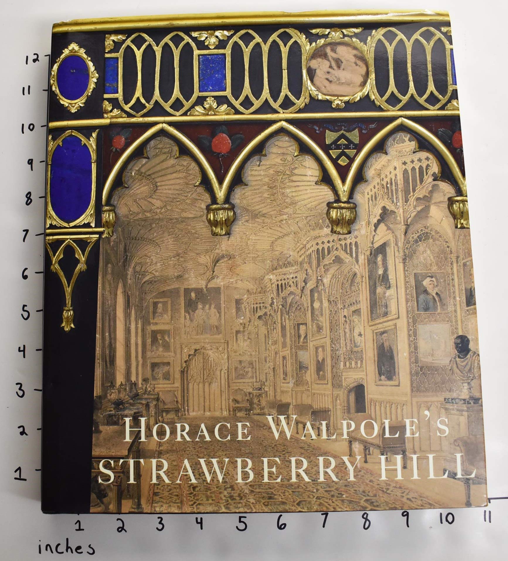Horace Walpole′s Strawberry Hill (The Lewis Walpole Series in Eighteenth-Century Culture and History)