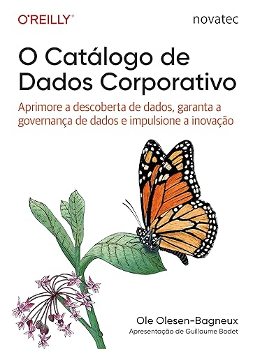 O Catálogo de Dados Corporativo: Aprimore a descoberta de dados, garanta a governança de dados e impulsione a inovação (Portuguese Edition)