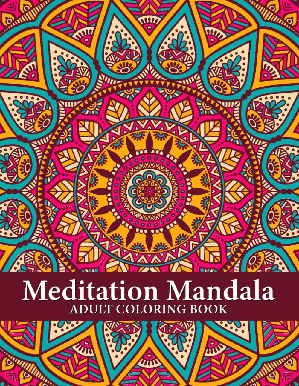 Meditation Mandala Coloring Book for Adults: Mindful Patterns, Coloring Pages Prints for Stress Relief, Meditation Mandala, Relaxing