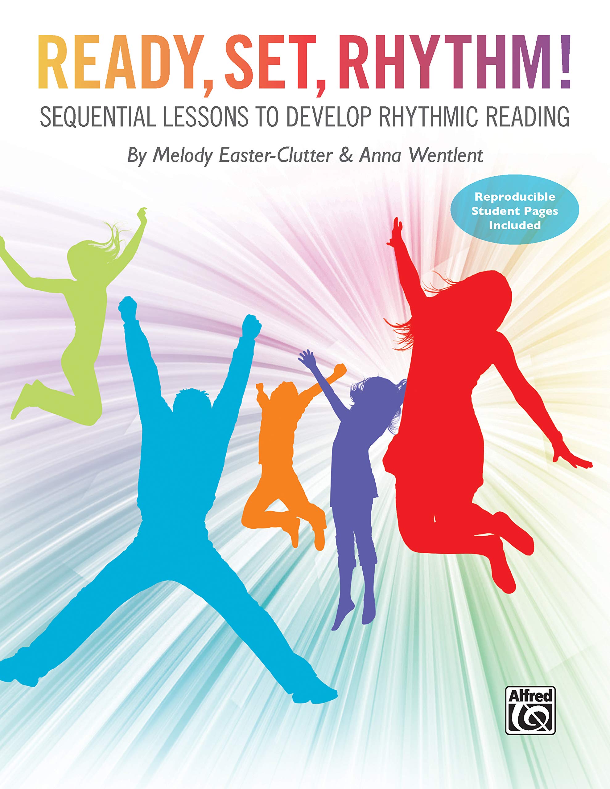 Ready, Set, Rhythm!: Sequential Lessons to Develop Rhythmic Reading (Teacher's Handbook)