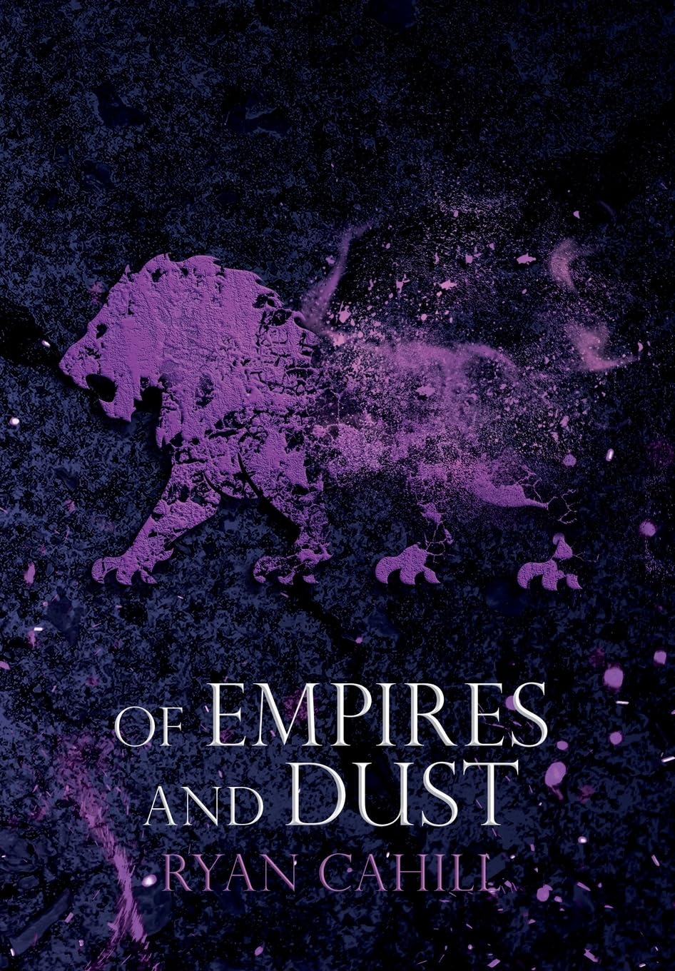 Of Empires and Dust: 4 (The Bound and The Broken)