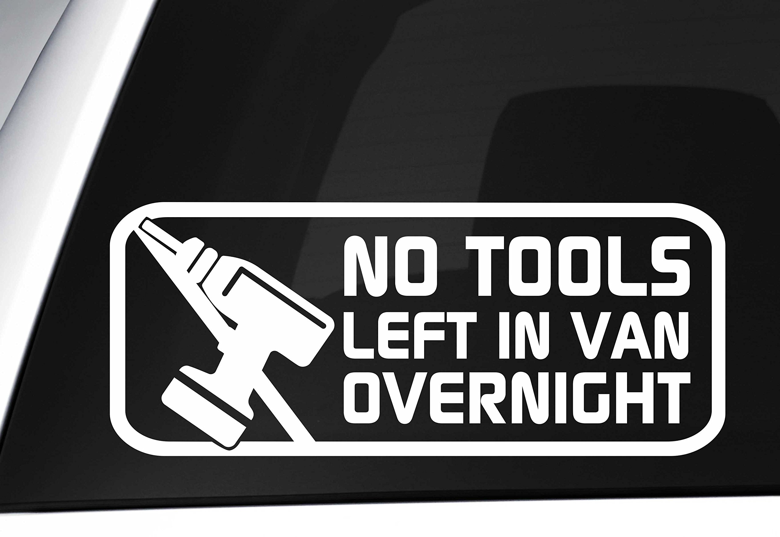 Level 33® No Tools Left in Van Overnight - Vinyl Decal with 3 Colour Options (White)