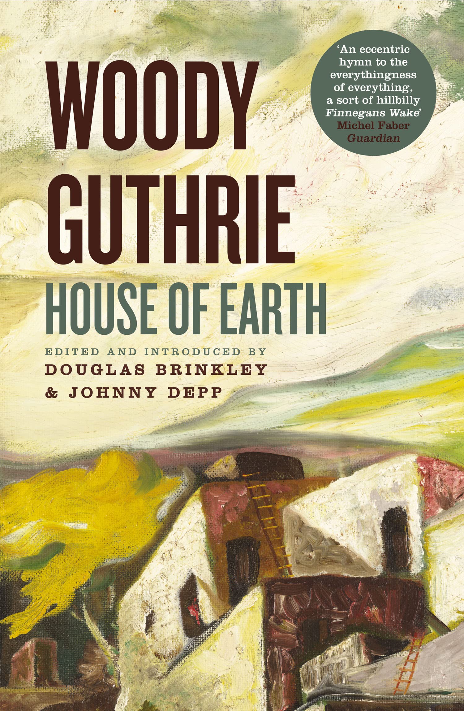 HOUSE OF EARTH: Woody Guthrie’s Powerful Historical Novel of Love and Survival in the Texas Panhandle