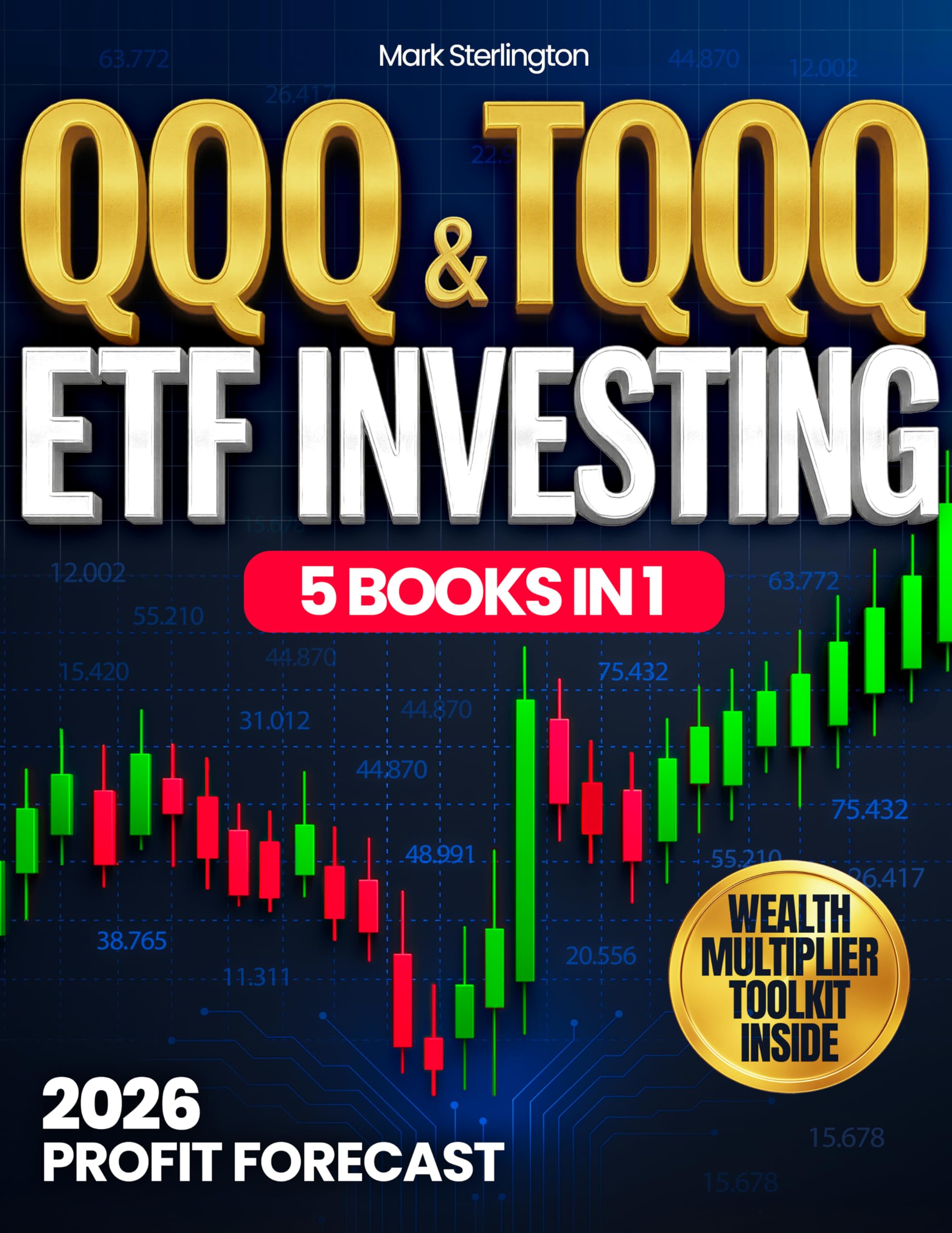 QQQ & TQQQ ETF Investing: The Profit Compass System™ to Multiply Wealth through Nasdaq Growth | Learn Proven ETF Strategies, Control Risk like a Pro & Turn Market Volatility into Lasting Advantage