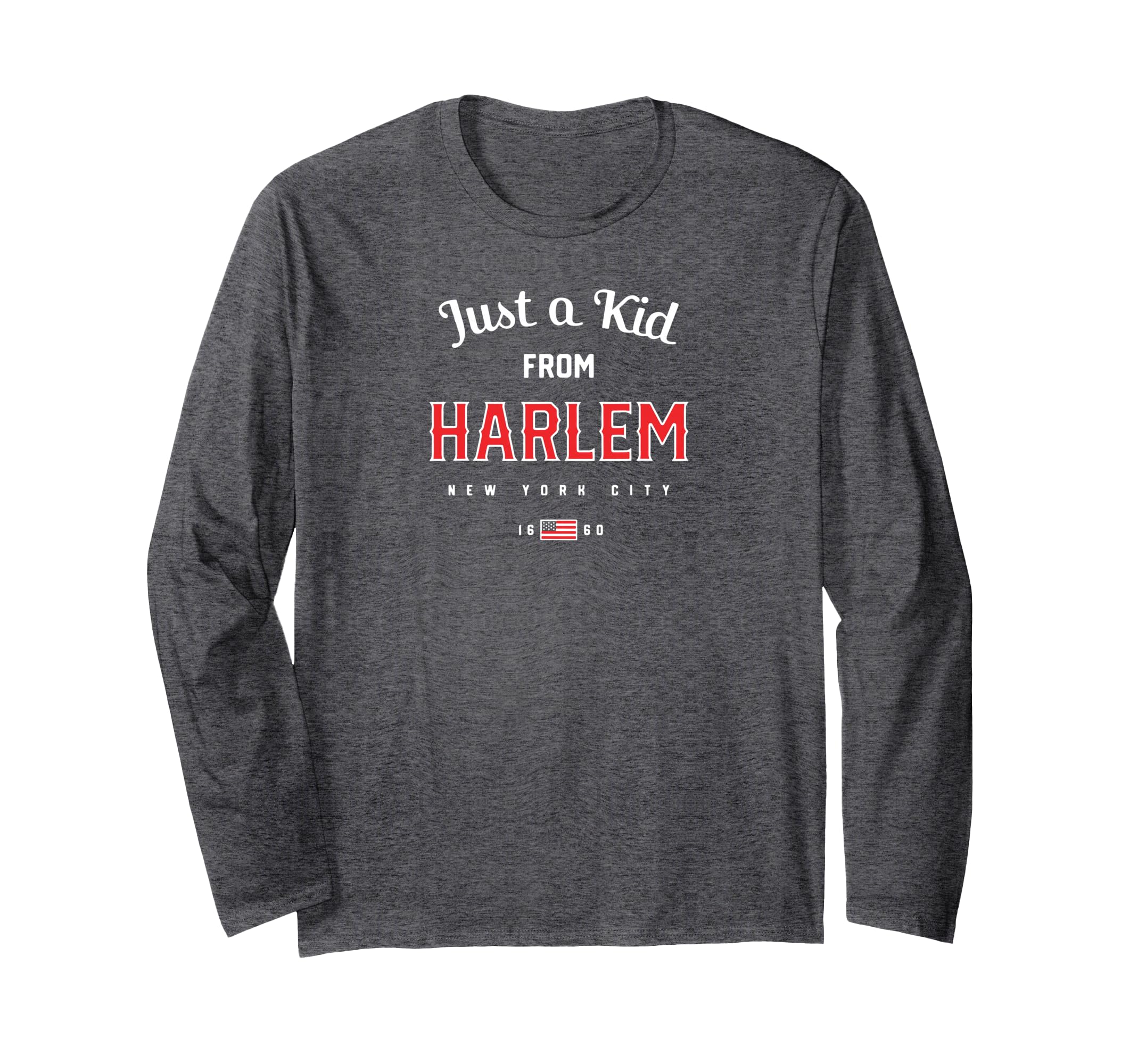 Just a Kid from HARLEM, New York City, NYC Long Sleeve T-Shirt