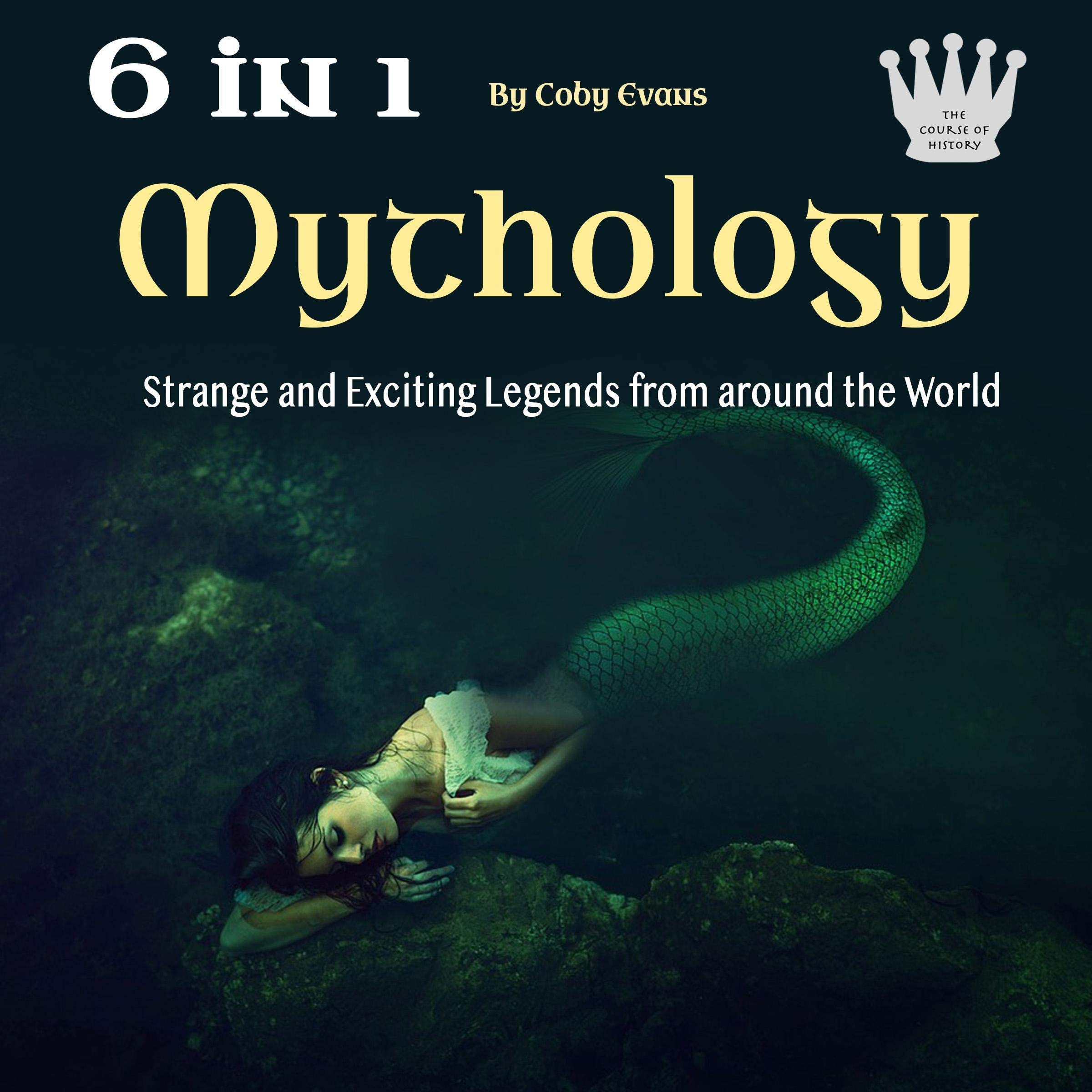 Cover art for Mythology: Strange and Exciting Legends from Around the World