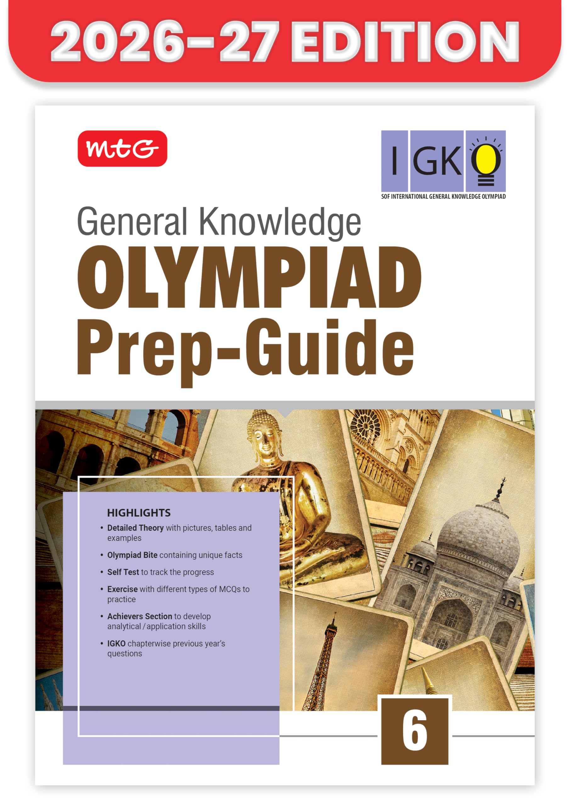 MTG General Knowledge (IGKO) Olympiad Prep Guide Class 6 | Detailed Theory, Exercise with Self Test For Practice | SOF Olympiad Books For Exam 2026-27
