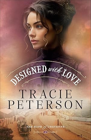 Designed with Love / Tracie Peterson